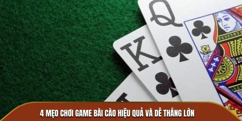 4 mẹo chơi game bài cào hiệu quả và dễ thắng lớn