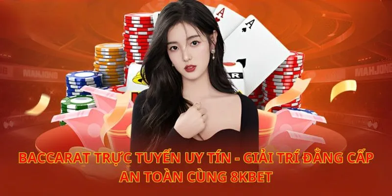 baccarat trực tuyến uy tín