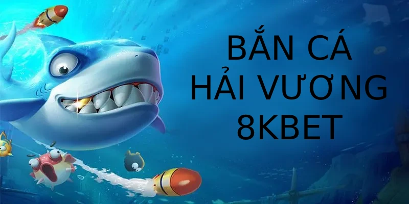 Bắn cá hải vương